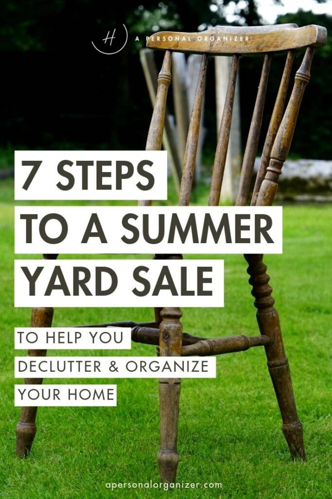 7 steps to organize a summer yard sale to declutter and organize your home for back to school time! Organize a summer yard sale to clean out your rooms and garage and earn you dollars for those back to school supplies and clothing that your kids need as you prepare your kids to return to school!