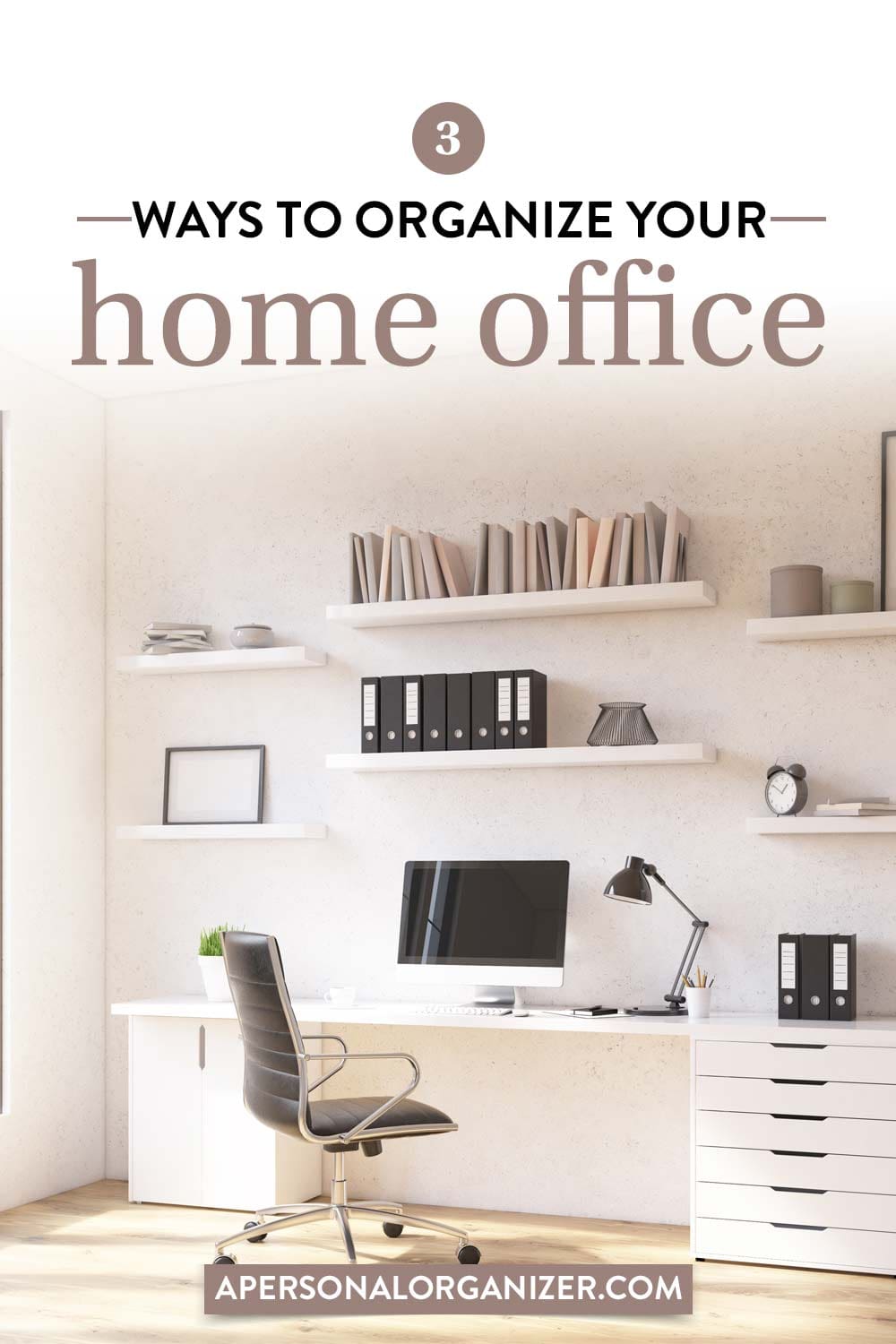 Home Office Organization To Create A Space You Love