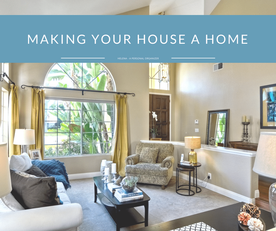 3 Tips to Make Your House a Home
