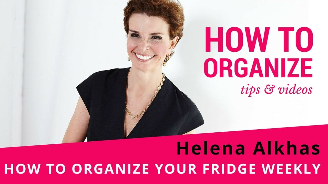 Get That Fridge Organized – Your Weekly Routine