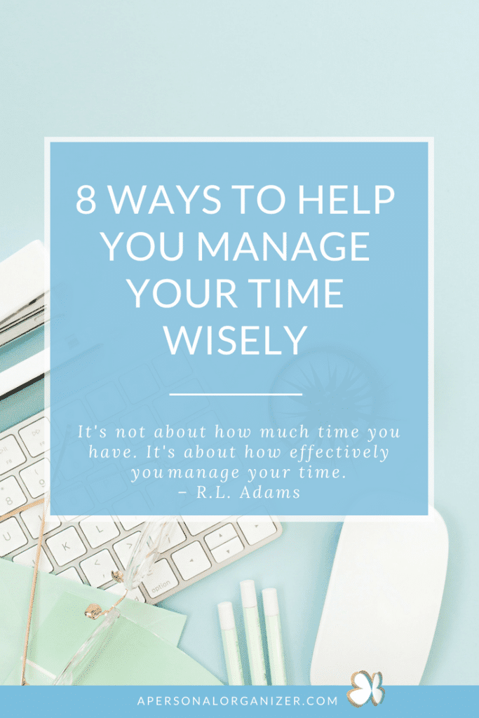 Effectively Manage Your Time Wisely - A Personal Organizer