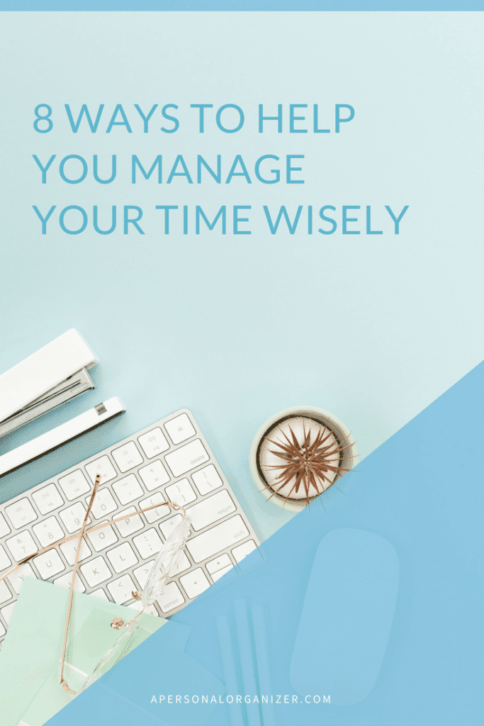 Manage Your Time Wisely - A Personal Organizer