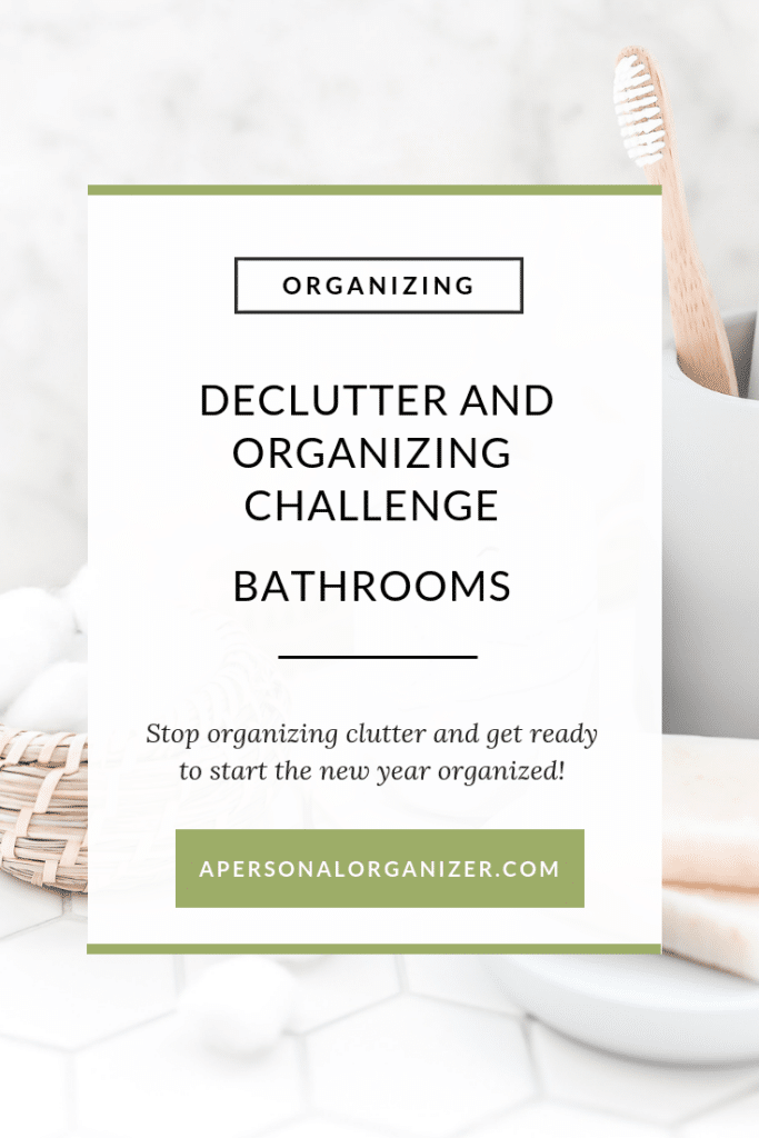 Bathroom Organizing Checklist - A Personal Organizer