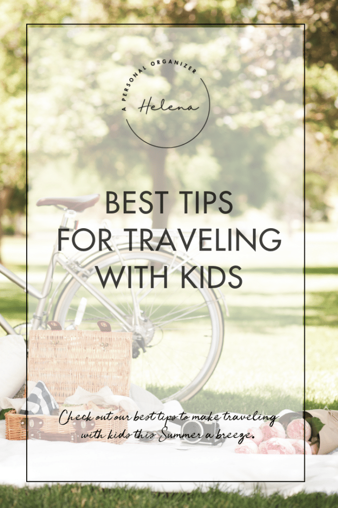 Best Tips for Traveling with Kids - A Personal Organizer