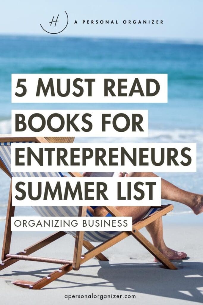 5 Must Read Books For Entrepreneurs - The Summer List.