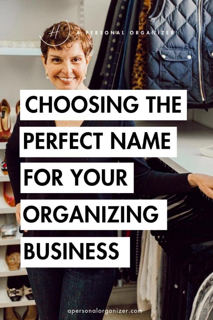 Choosing the perfect name for your organizing business