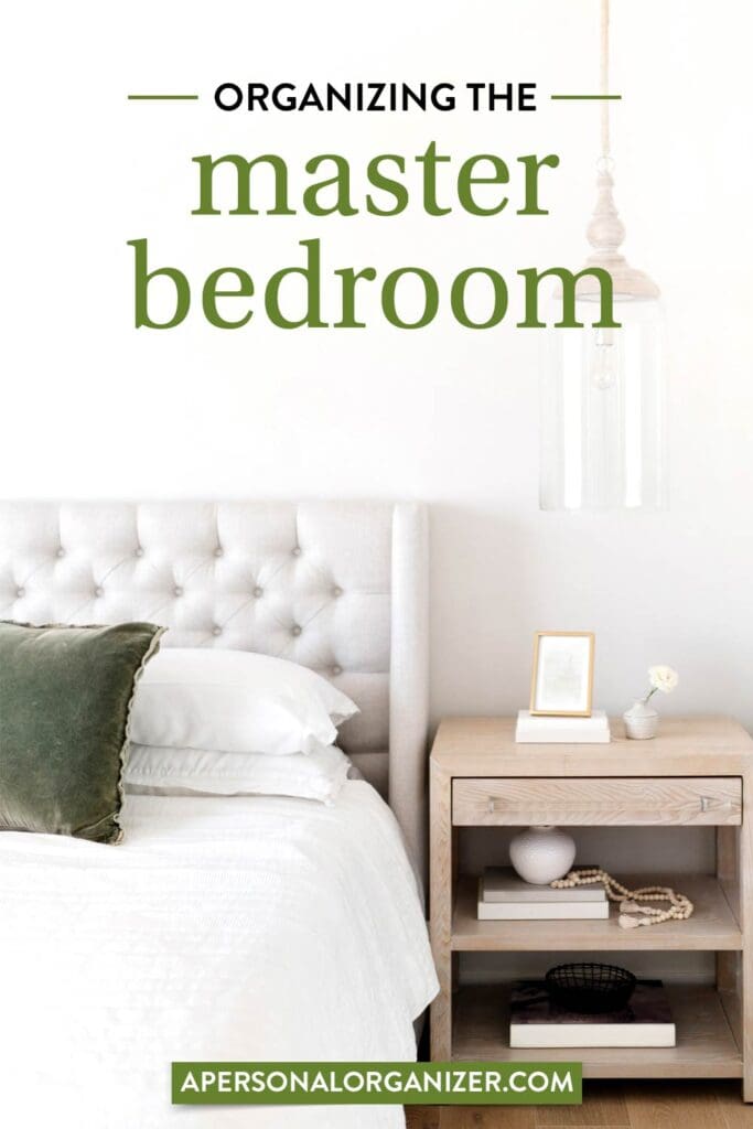 organized master bedroom