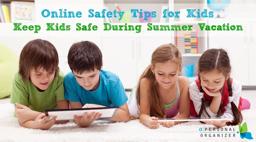 Keep Kids Safe Online During Summer Vacation