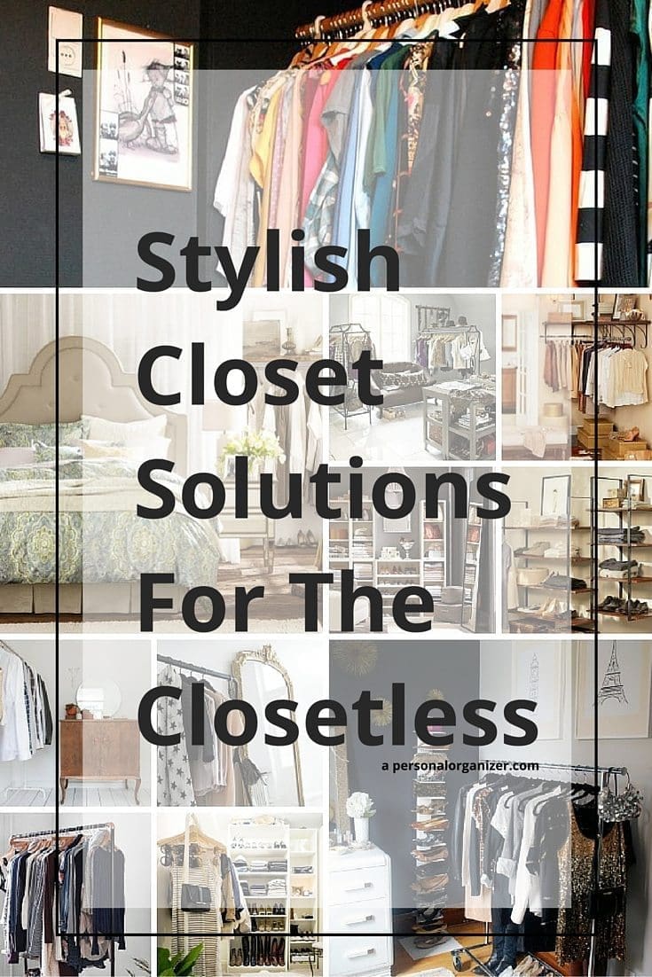 Closet Organizing Ideas The No-Closet Solution