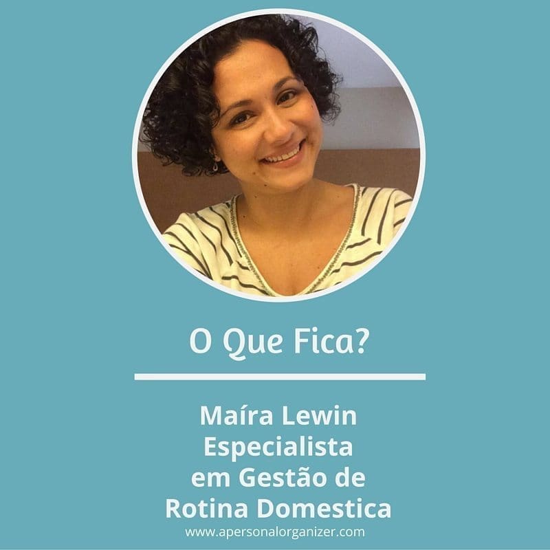 Maíra Lewin - Especialista em gerencia de rotina domestica