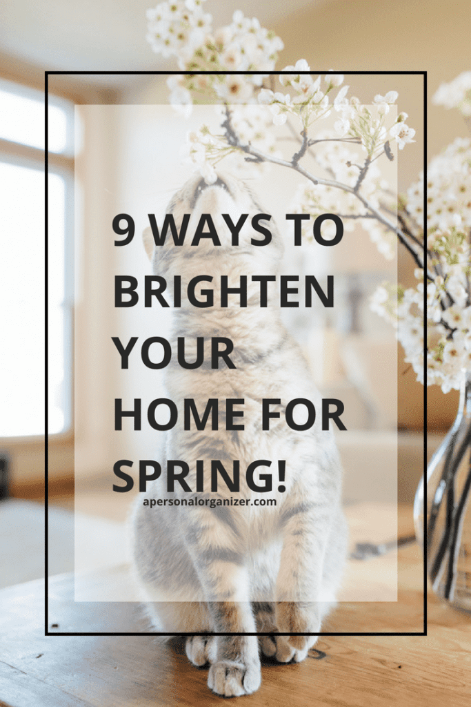 9 WAYS TO BRIGHTEN YOUR HOME FOR SPRING