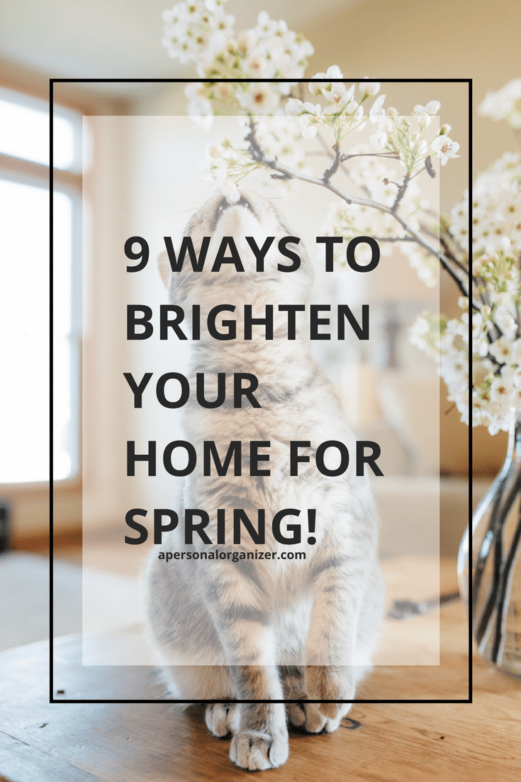 9 Ways To Brighten Your Home For Spring!