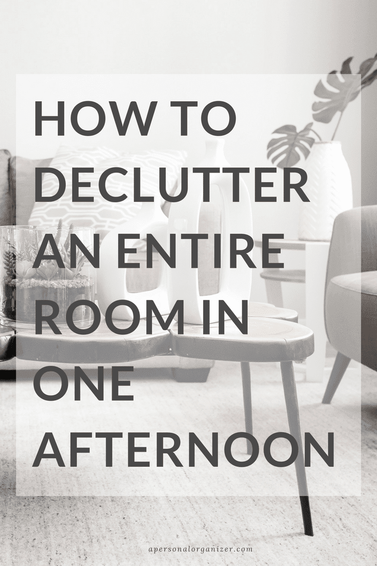 How to Declutter an Entire Room in One Afternoon.
Decluttering is a dreaded, but unavoidable, task if we are serious about getting organized. If that’s how you feel, you’ll want to read on!