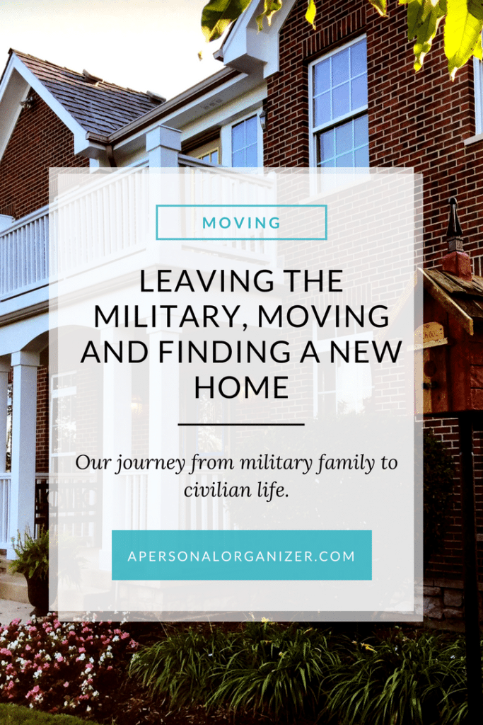 Moving, leaving the military and finding a new home. Our journey from military family to civilian life.