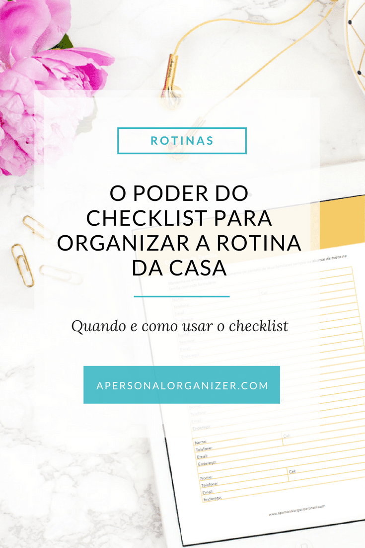 Como organizar a rotina da casa? Descubra o poder do checklist para organizar a rotina da casa e muito mais. #checklists #comoorganizar
