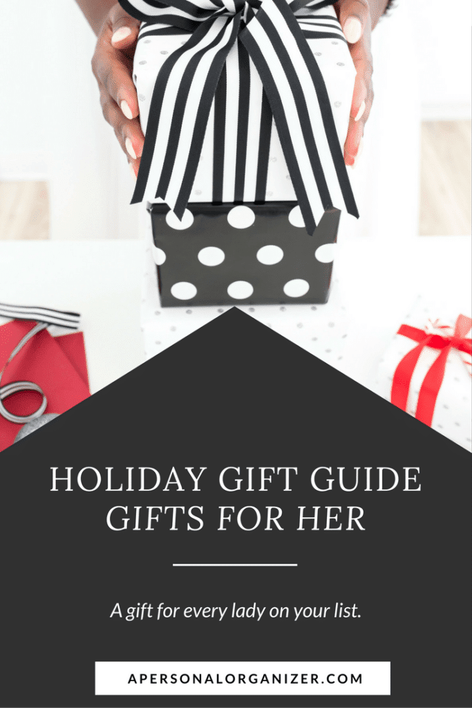 The perfect gift ideas for the woman that already has everything. Holiday gift guide 2017 - Gifts for her.