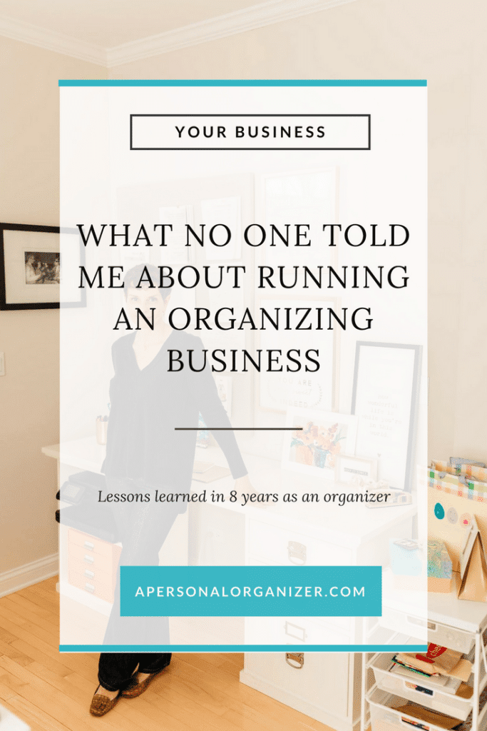 What No One Told Me About Running An Organizing Business