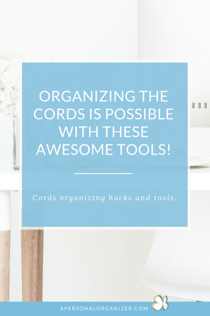 https://apersonalorganizer.com/wp-content/uploads/2018/07/6-cords-Organizing-tools-and-hacks-2-683x1024.png