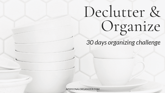 30 days decluttering and organizing challenge