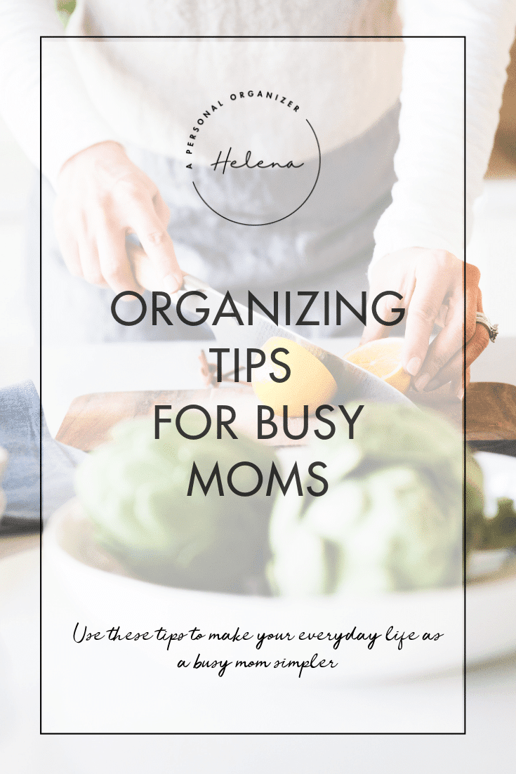 Organizing tips for busy moms