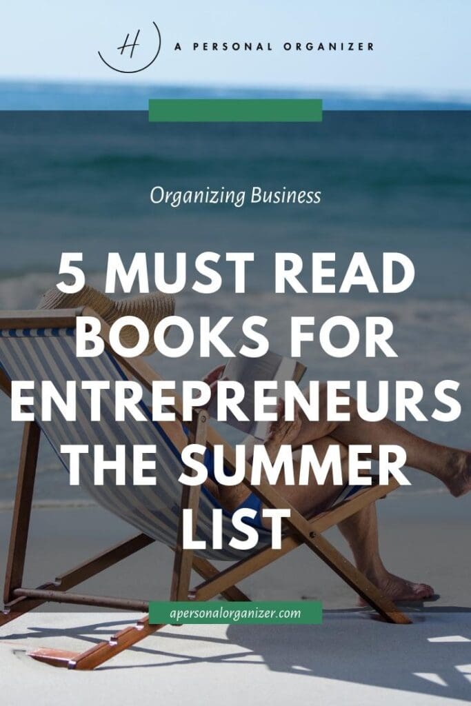 5 Must Read Books For Entrepreneurs - The Summer List 7