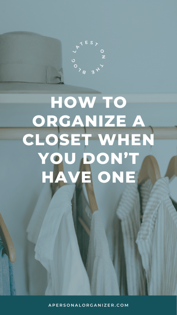 Are You Tired of Living in a Cluttered Mess - Discover These 3 No-Closet Organizing Ideas!