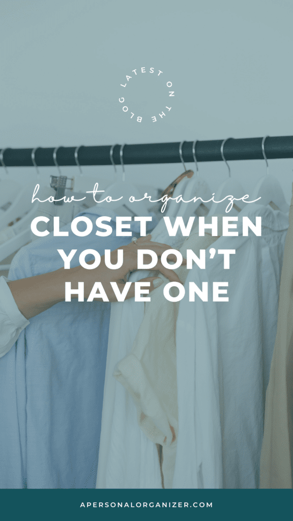 Effortless Solutions for Tight Spaces - How to Organize Your Closet Without a Closet