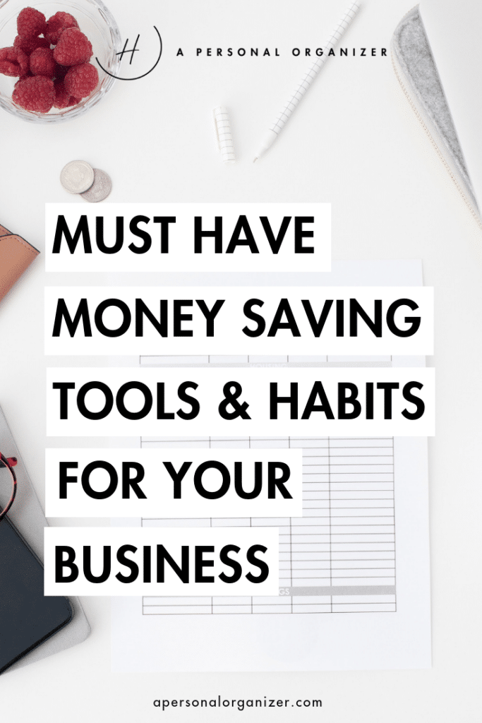 Saving money in your small business is essentially like paying yourself more money, and who doesn’t want that? Check out our must-have money-saving tools and habits for your organizing businesses!