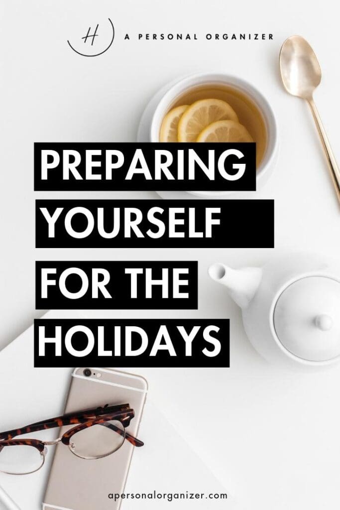 How to Mentally Prepare for the Holiday Season with These Simple Strategies. The holidays are right around the corner. Find out how to mentally prepare for the holiday season with these strategies and tips!