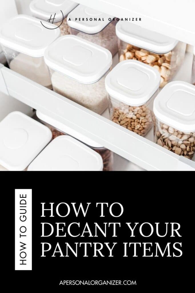 Breaking Down Larger Organizing Projects: How to decant pantry items.