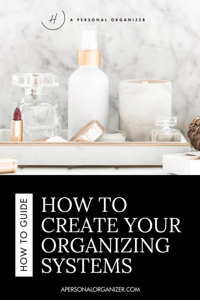What is an organizing system? How to create and maintain your organizing systems.