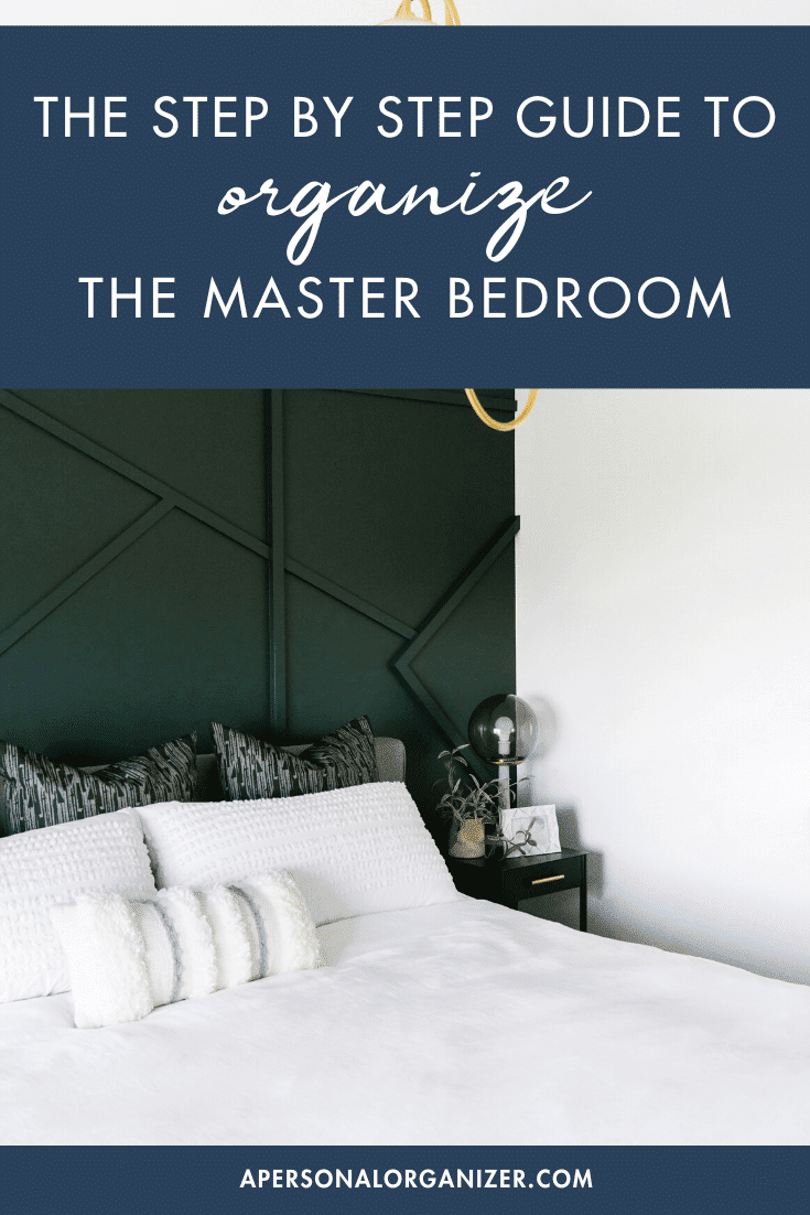 Organizing The Master Bedroom - Home Organizing Challenge