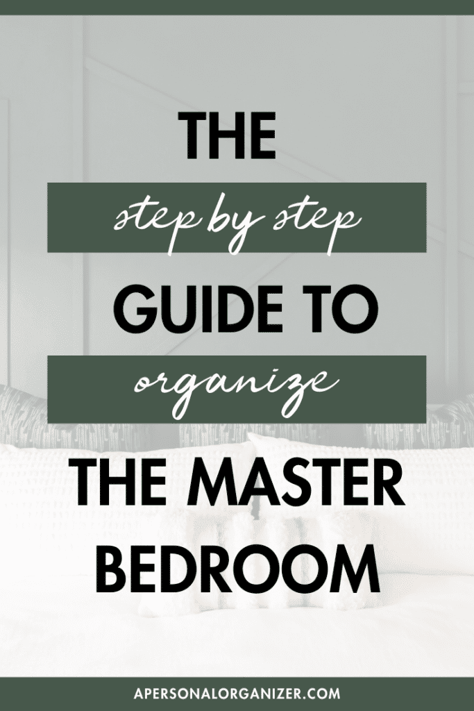 Organizing The Master Bedroom