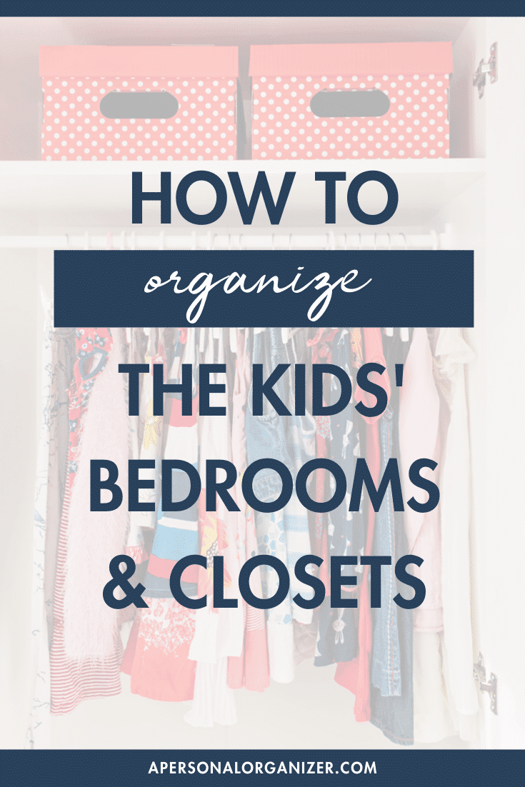How to Organize Kids’ Bedrooms And Closets - Home Organizing Challenge