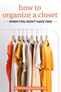 How To Organize A Closet When You Don’t Have One