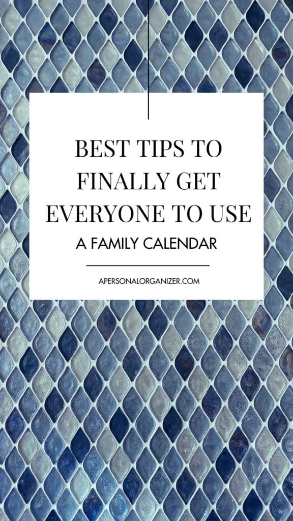 How To Get Everyone To Use The Family Calendar