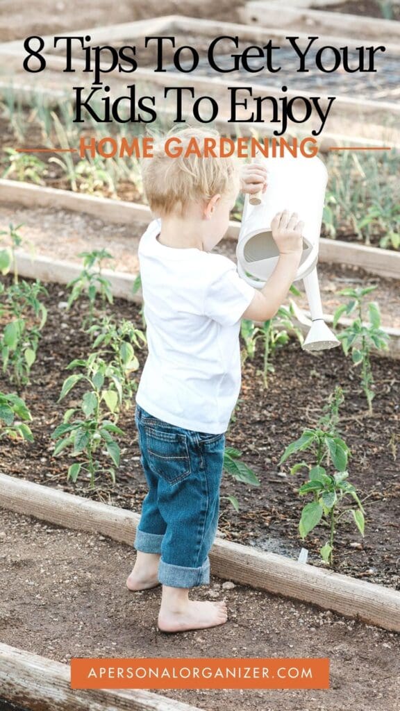 https://apersonalorganizer.com/wp-content/uploads/2022/05/8-Tips-To-Get-Your-Kids-Enjoy-Home-Gardening-576x1024.jpg