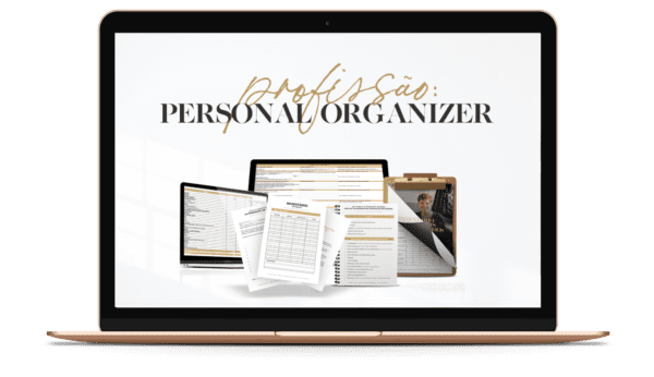 A laptop screen shows "Profissão: Personal Organizer," complete with documents and a clipboard featuring various organizational templates, reflecting the expertise gained from a curso personal organizer.