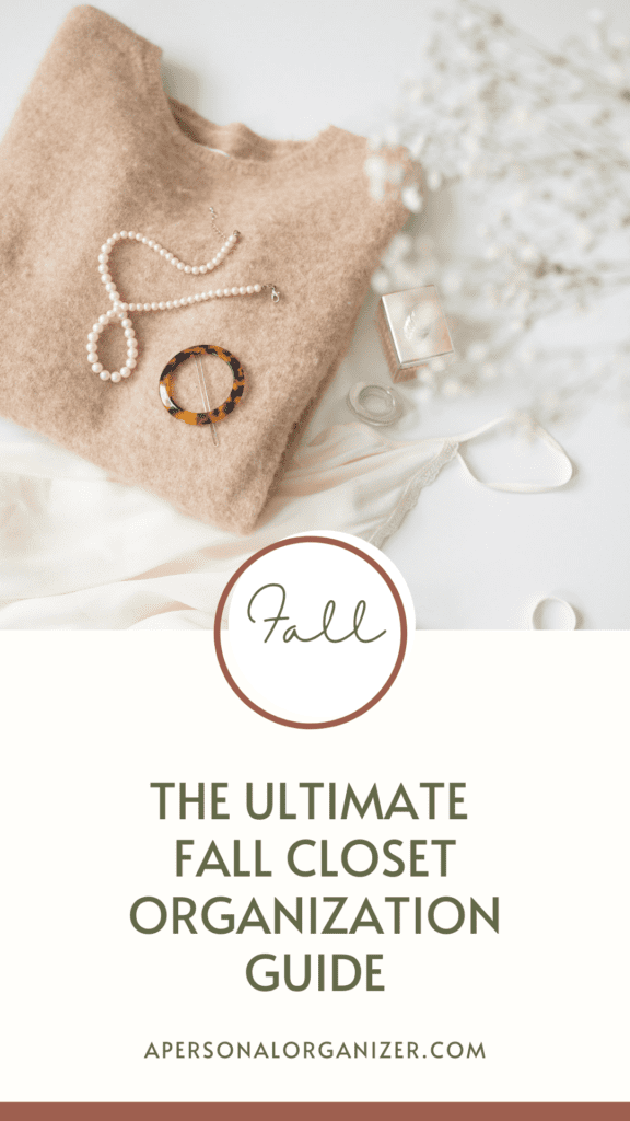 Fall Closet Organization: The Ultimate Guide