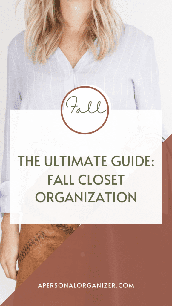 https://apersonalorganizer.com/wp-content/uploads/2023/10/Fall-Closet-Organization-Ultimate-Guide-2-576x1024.png
