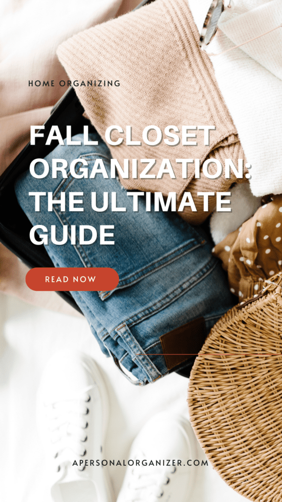 https://apersonalorganizer.com/wp-content/uploads/2023/10/Fall-Closet-Organization-Ultimate-Guide-8-576x1024.png