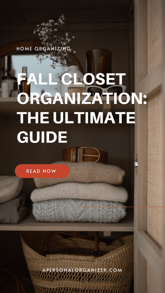 Fall Closet Organization: The Ultimate Guide