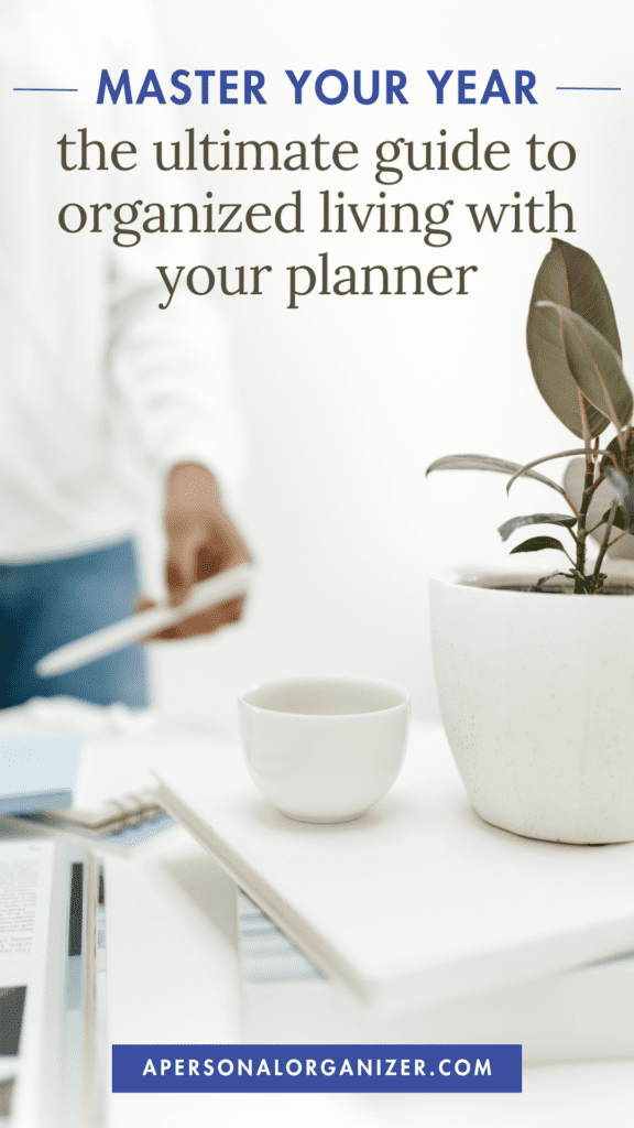 Mastering Your Year A Guide to Organized Living with Your Personal Planner