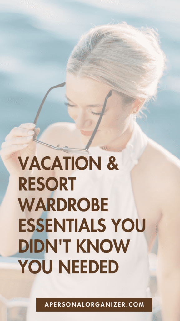 Vacation and Resort Wardrobe Essentials You Didn't Know You Needed