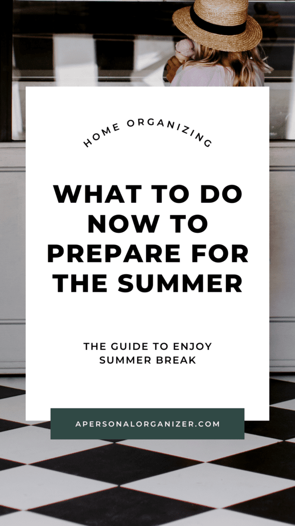 What To Do Now to Prepare For Summer Break
