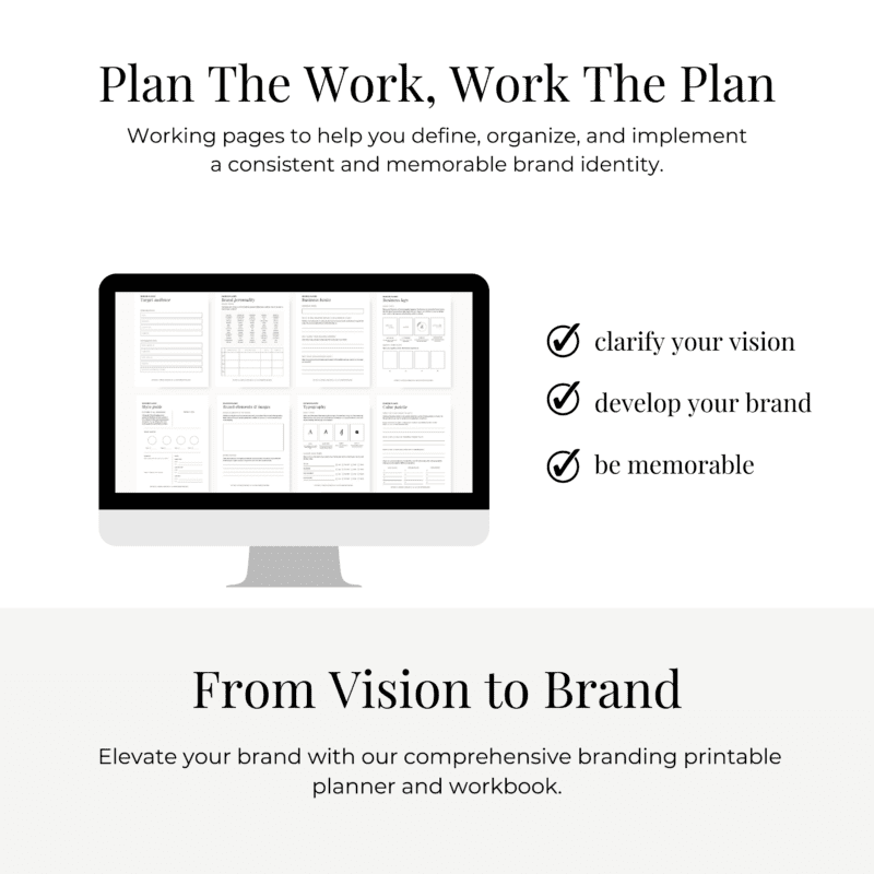 A computer monitor showcasing branding worksheets. Text above reads "Plan The Work, Work The Plan" with a checklist: clarify your vision, develop your brand, be memorable. Below, it says "From Vision to Brand," promoting a Branding Planner and Workbook for all your needs.